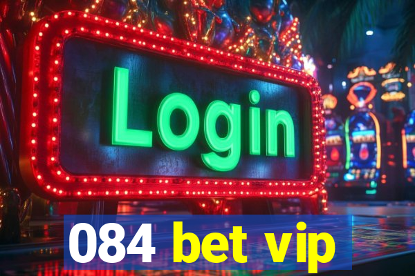 084 bet vip